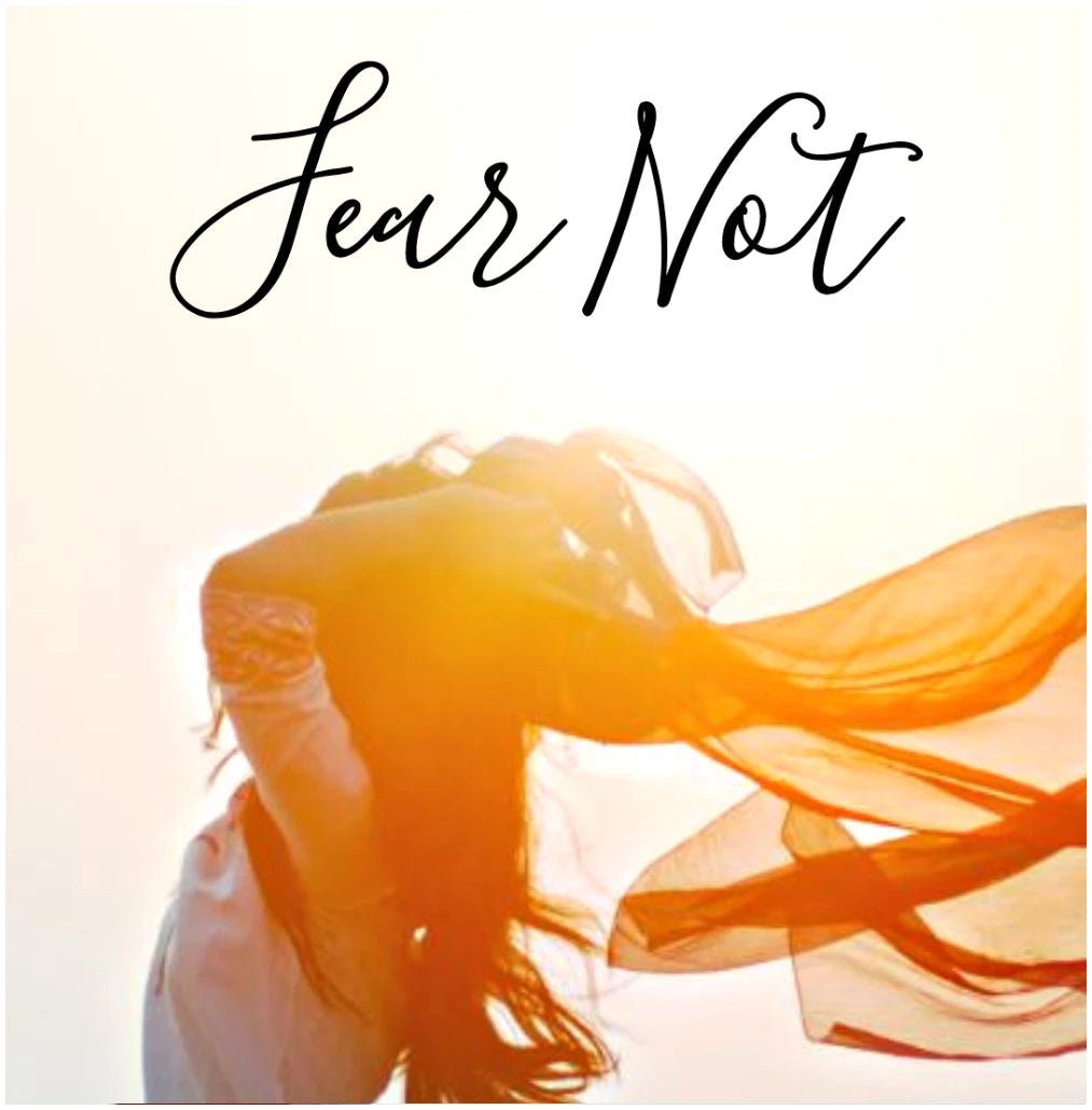 FREE Fear Not Scriptures & Notes