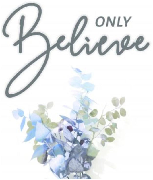 FREE Only Believe Notes
