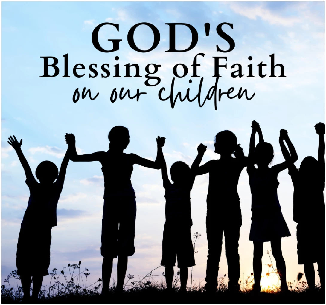 FREE God’s Blessing on our Children Scriptures & Notes